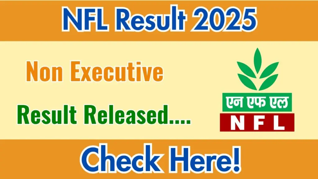 एनएफएल नॉन एग्जिक्यूटिव्स विभिन्न पोस्ट 2024 रिजल्ट स्कोर कार्ड