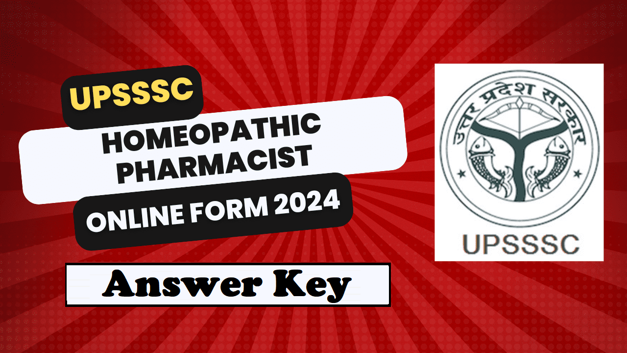 UPSSSC Homoeopathic Pharmacist 2024 Exam Answer Key