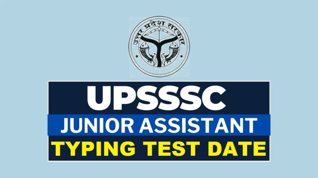 UPSSSC Junior Assistant 09/2022 Typing Test Date 2025