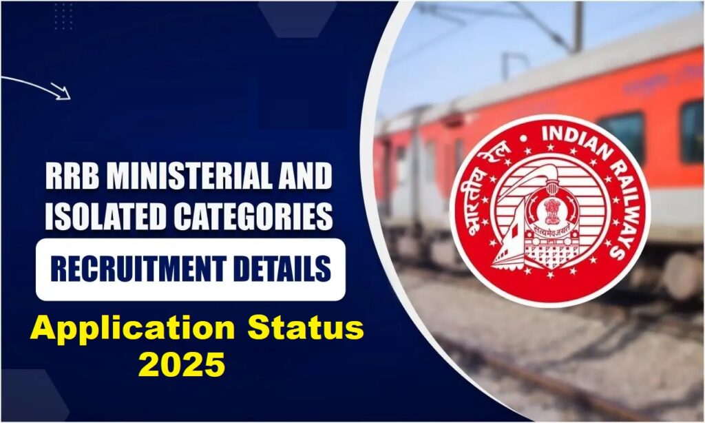 RRB Ministerial and Isolated Categories Application Status Notice 2025