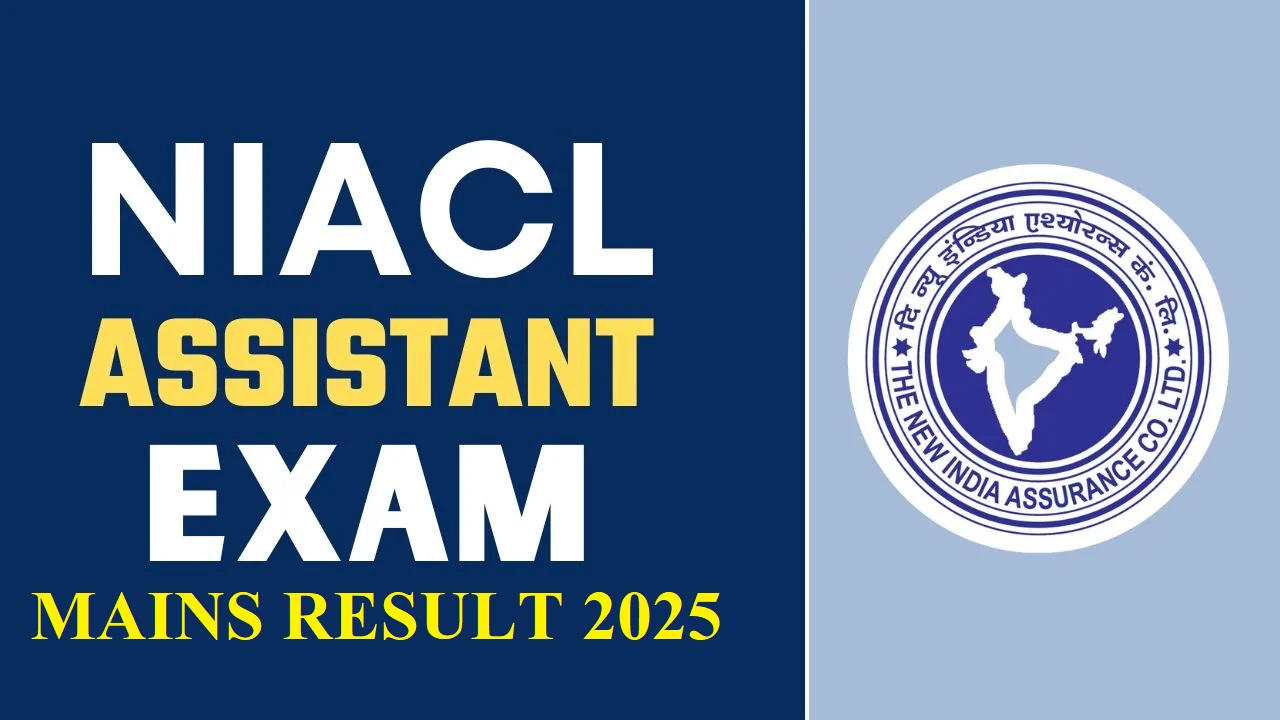 NIACL Assistant Mains Result 2025