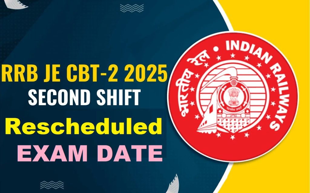 RRB JE Stage II 2nd Shift Rescheduled Exam Date 2025