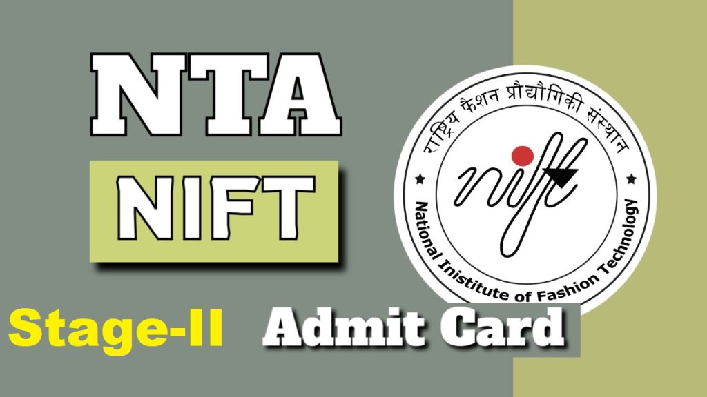 NTA NIFT Stage 2 Admit Card 2025