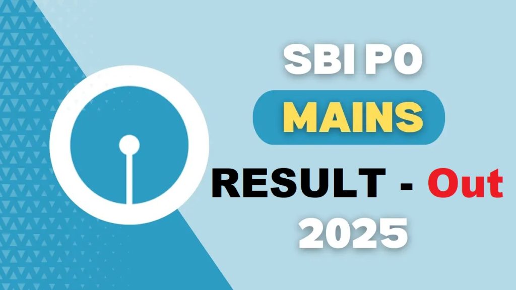 SBI Bank PO Mains Result 2025