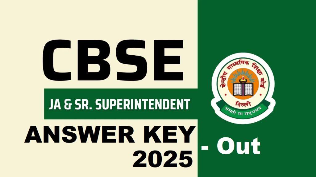 CBSE Junior Assistant & Superintendent Answer Key 2025