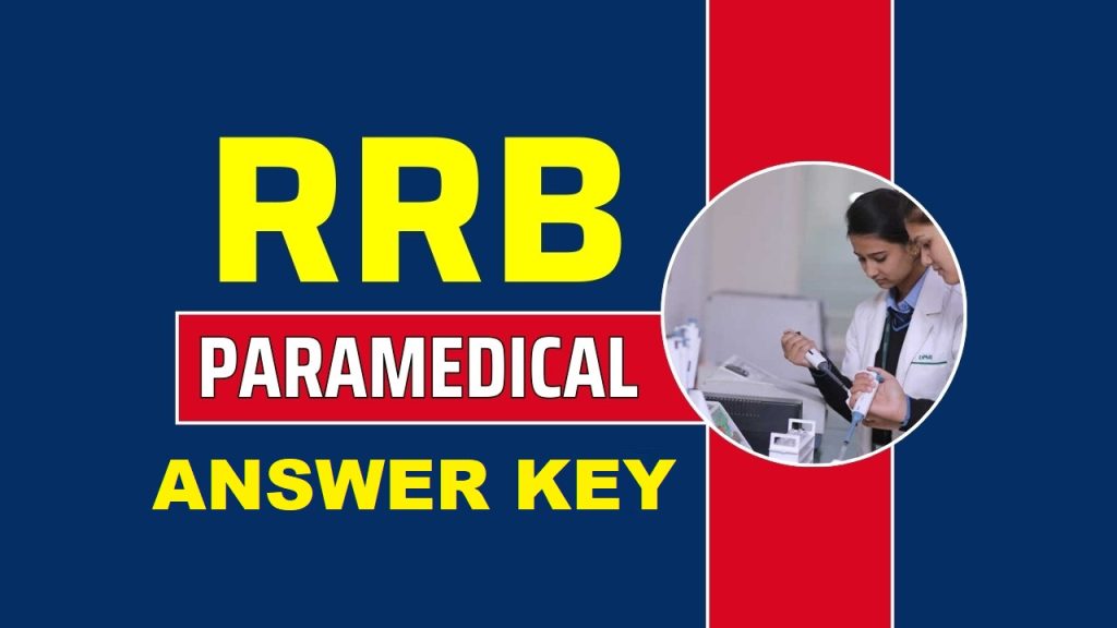 Railway RRB Paramedical Staff Answer Key 2025