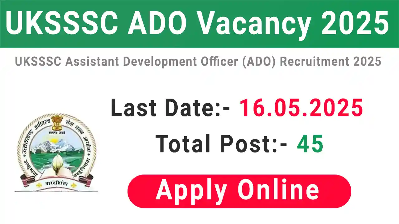 UKSSSC ADO Recruitment 2025