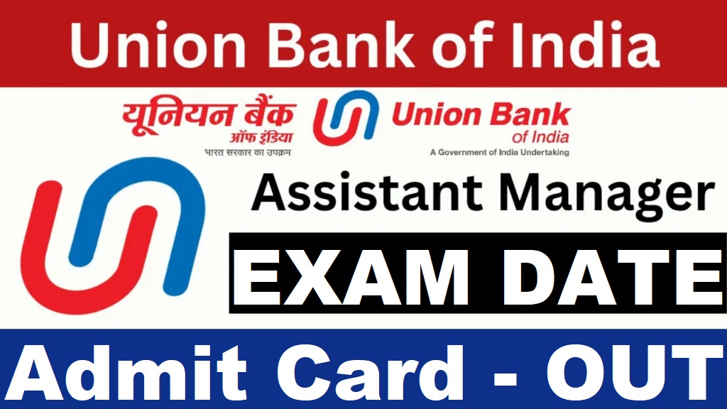 Union Bank of India Assistant Manager Exam Date 2025