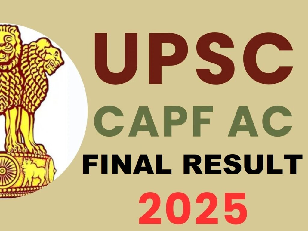 UPSC CPF Assistant Commandant Final Result 2025