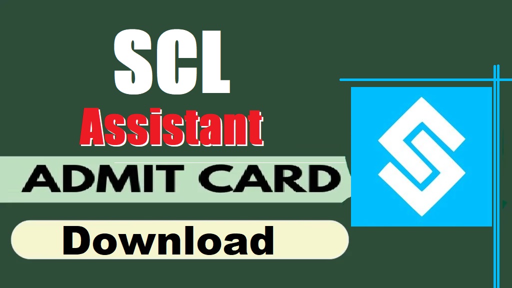SCL सहायक एडमिट कार्ड 2025