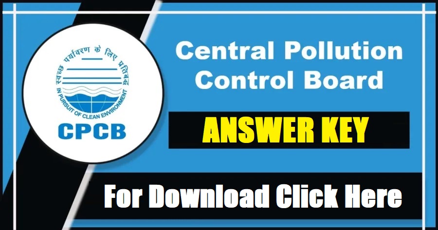 CPCB विभिन्न पोस्ट उत्तर कुंजी नोटिस 2025