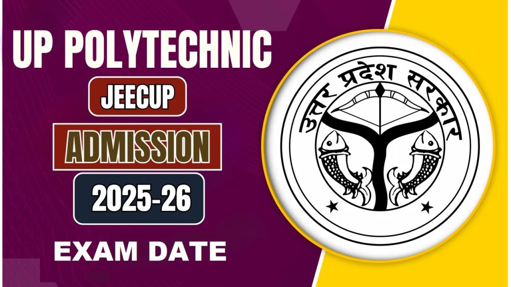 UP Polytechnic JEECUP Exam Date 2025