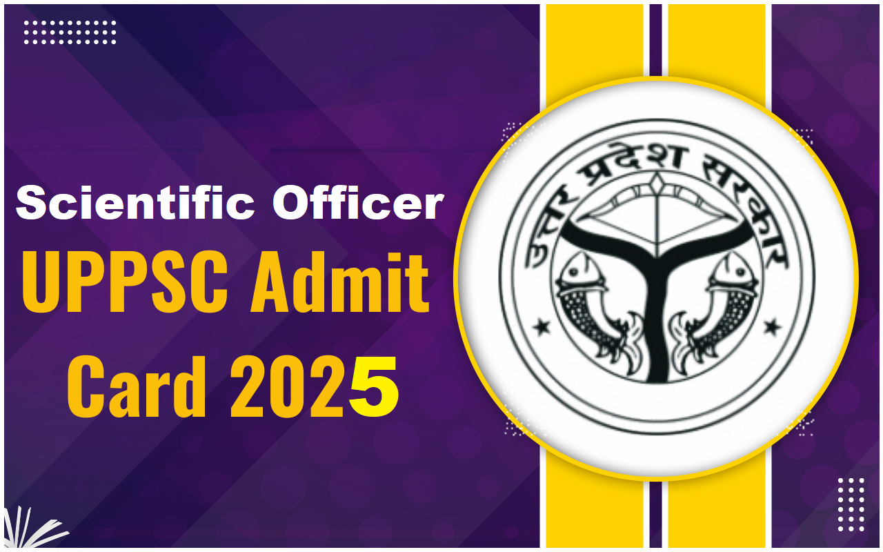 UPPSC Scientific Officer 2023 Admit Card