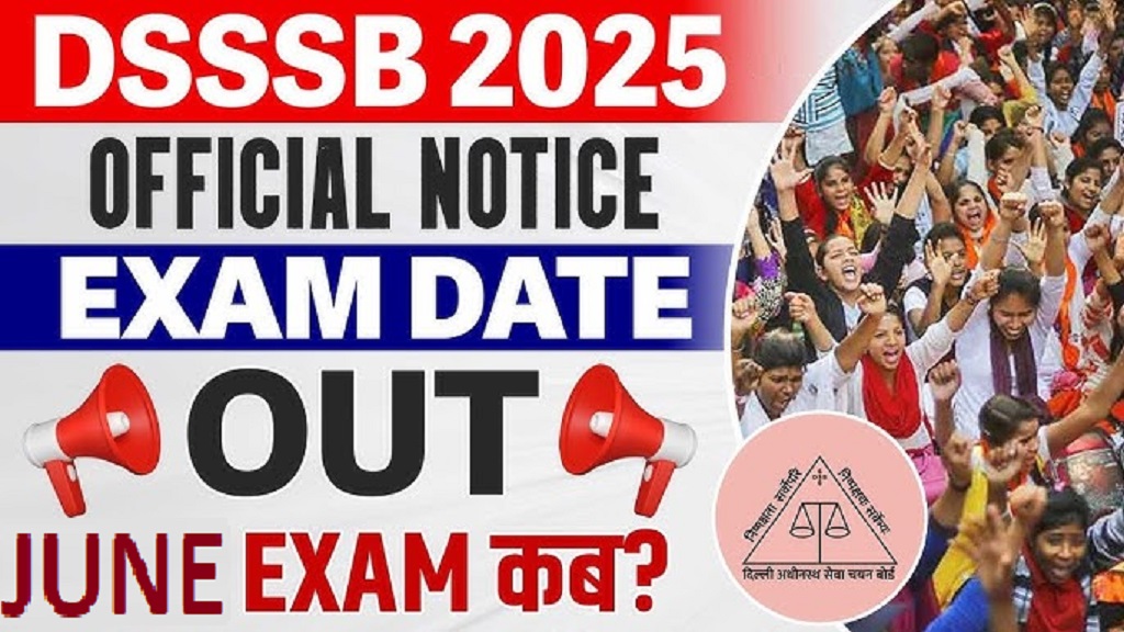 DSSSB Various Post June Exam Date 2025