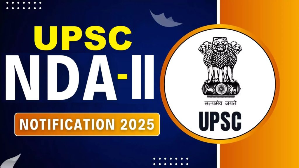 UPSC NDA II Recruitment 2025