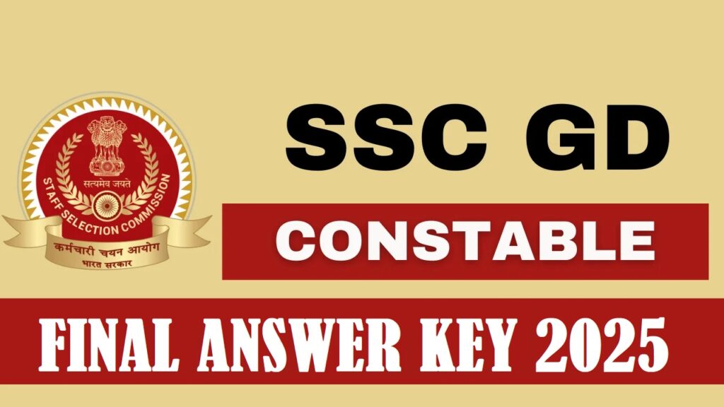 SSC GD Constable Final Answer Key 2025