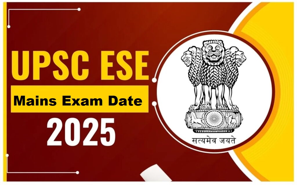 UPSC Engineering Services Mains Exam Date 2025