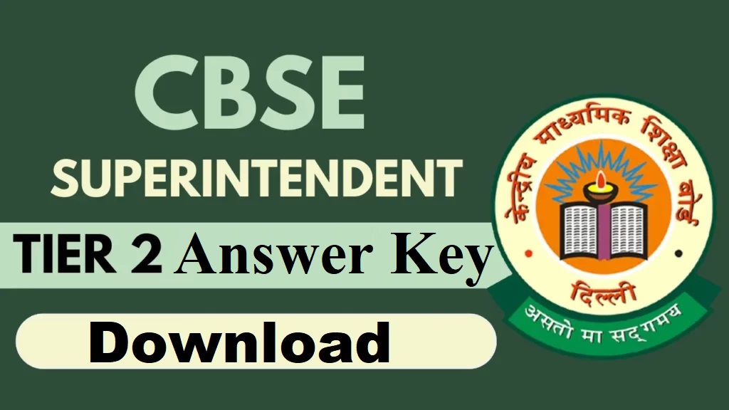 CBSE Junior Assistant & Superintendent Tier-2 Answer Key 2025