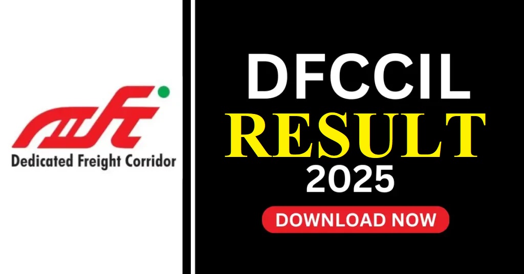 DFCCIL MTS, Executive & Jr. Manager Result 2025