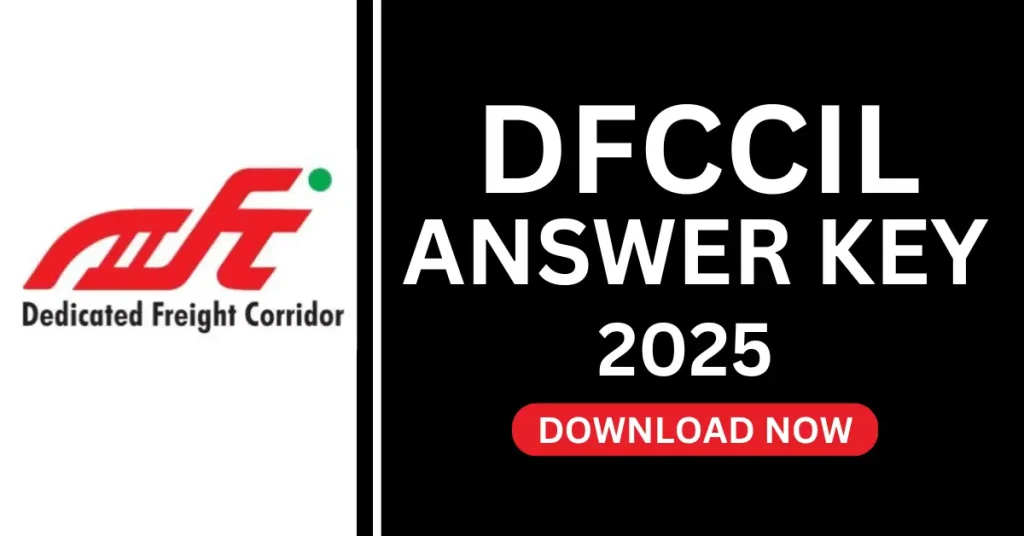 DFCCIL MTS, Executive & Jr. Manager Answer Key 2025