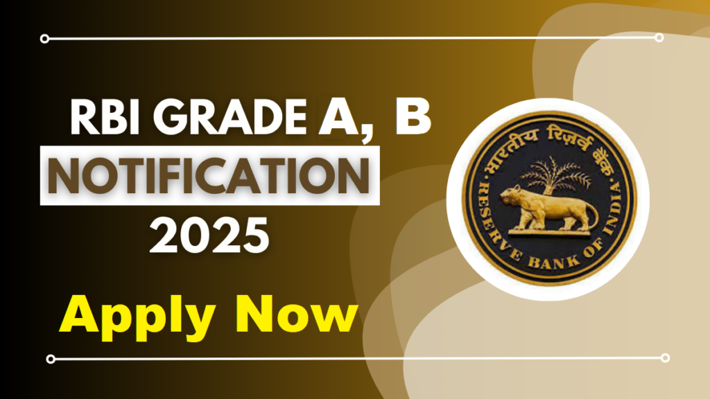RBI Bank Grade A, B Recruitment 2025