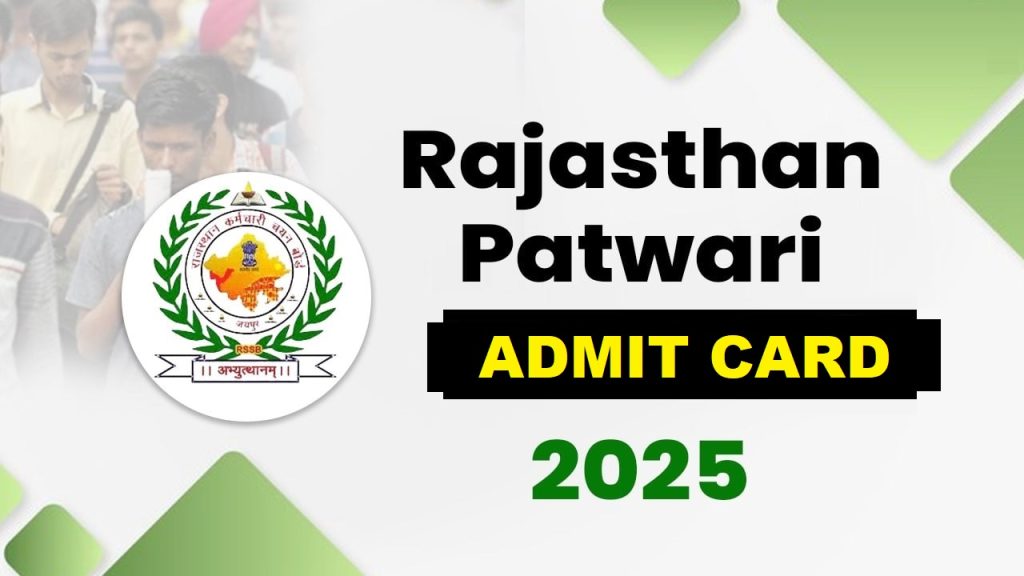 Rajasthan RSSB Patwari Admit Card 2025