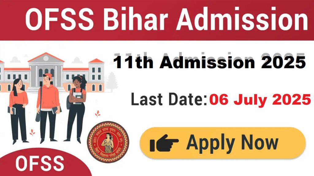 OFSS Bihar 11th Admission Form 2025