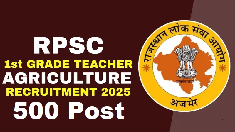 RPSC 1st Grade Teacher (Agriculture) Recruitment 2025