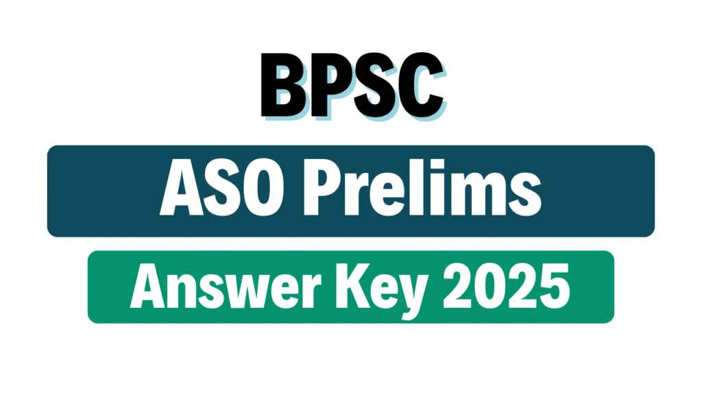 BPSC ASO Pre Answer Key 2025