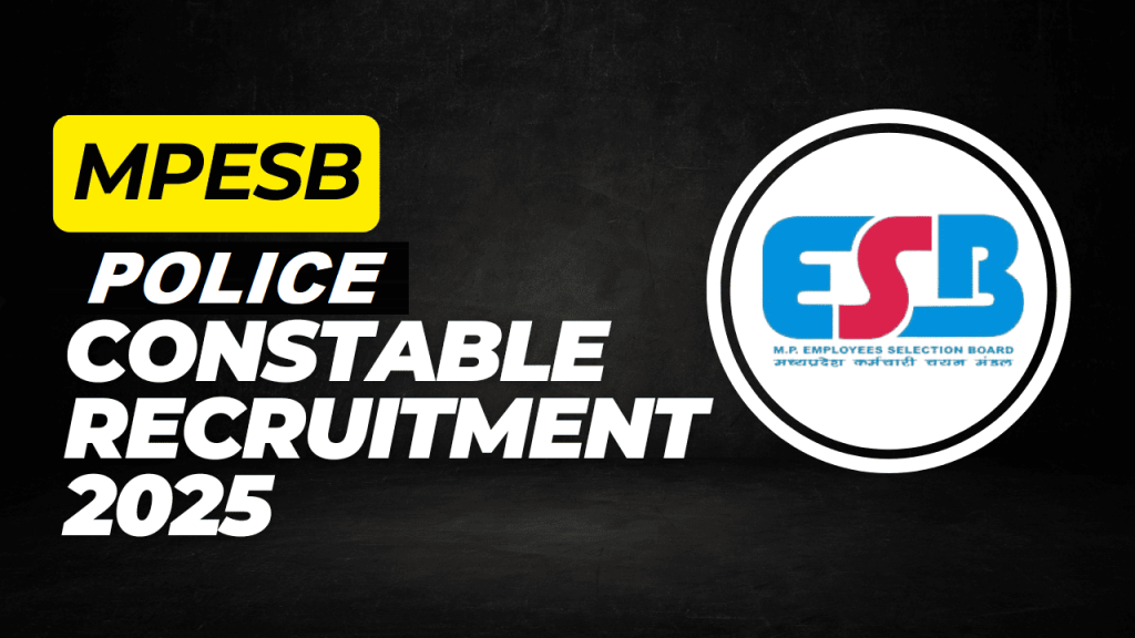 MPESB Police Constable Recruitment 2025