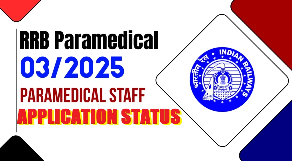 Railway RRB Paramedical Staff CEN.No.03/2025 Application Status 2025