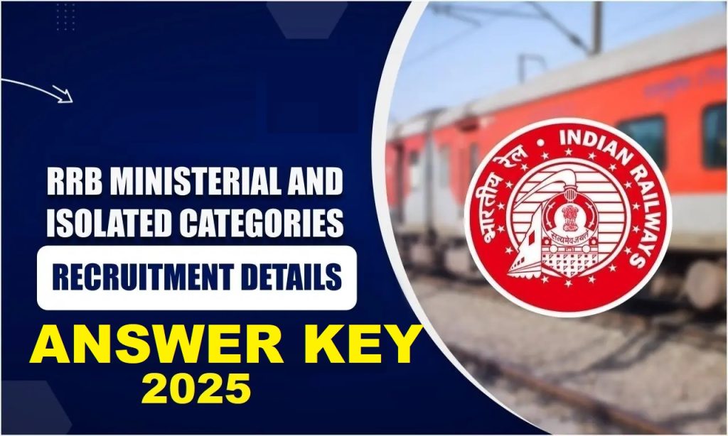 Railway RRB Ministerial & Isolated CEN 07/2024 Answer Key 2025