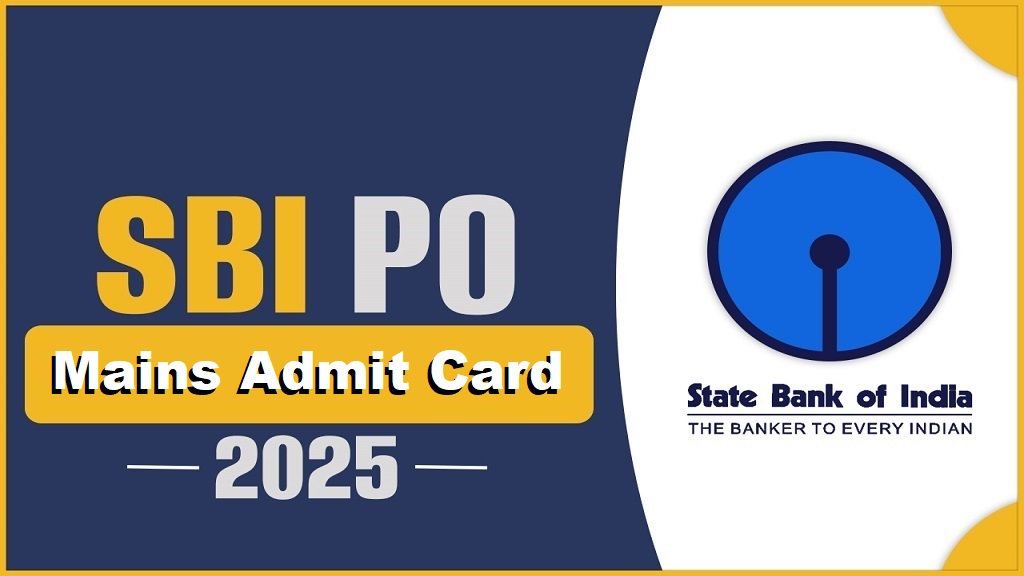 SBI Bank PO Mains Admit Card 2025