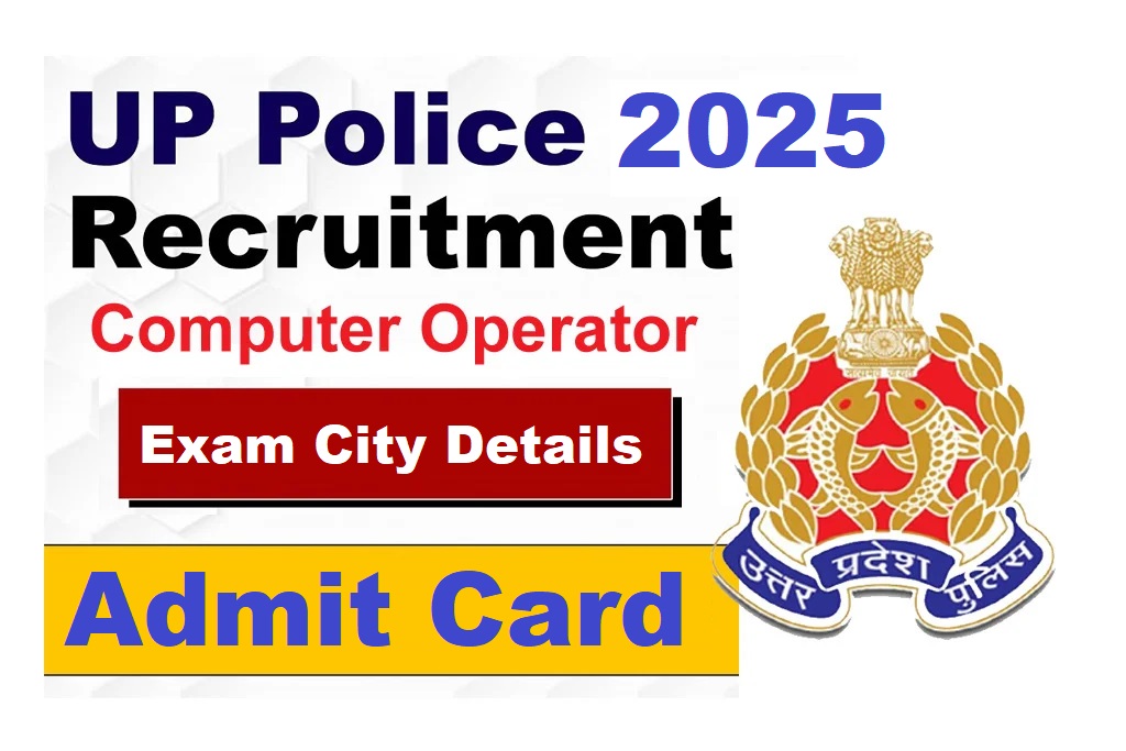 UP Police Computer Operator Exam City Details 2025