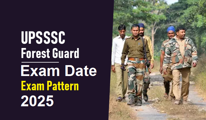 UPSSSC Forest Guard Exam Date 2025