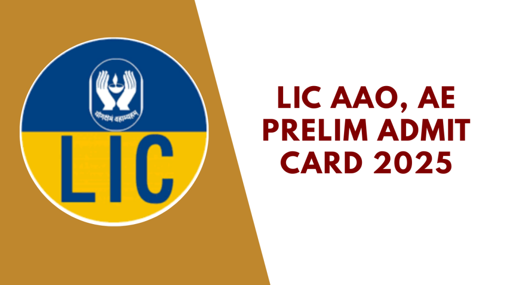 LIC AAO / AE Pre Admit Card 2025