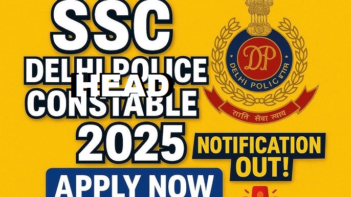 SSC Delhi Police Head Constable Recruitment 2025