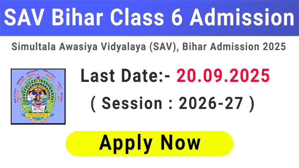 SAV Bihar Class 6 Admission 2026-27