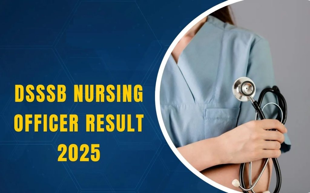 DSSSB Public Health Nursing Officer Result 2025