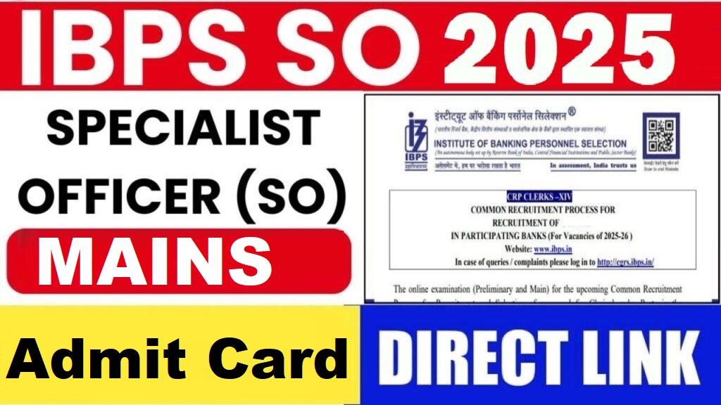 IBPS SO XV 15th Mains Admit Card 2025