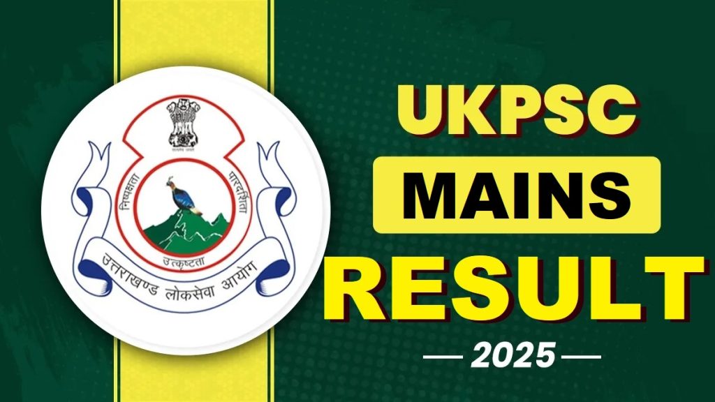UKPSC Upper PCS Mains Result 2025