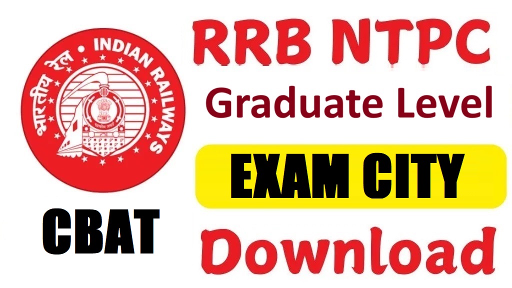RRB NTPC Graduate Level CBAT Exam City Details 2025