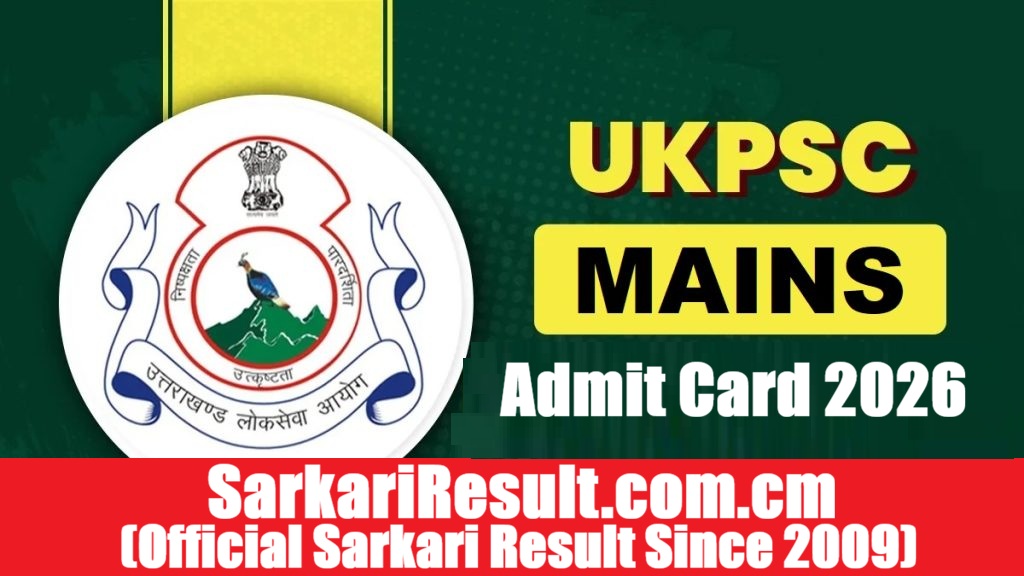 UKPSC Upper PCS Mains Admit Card 2025 - Out