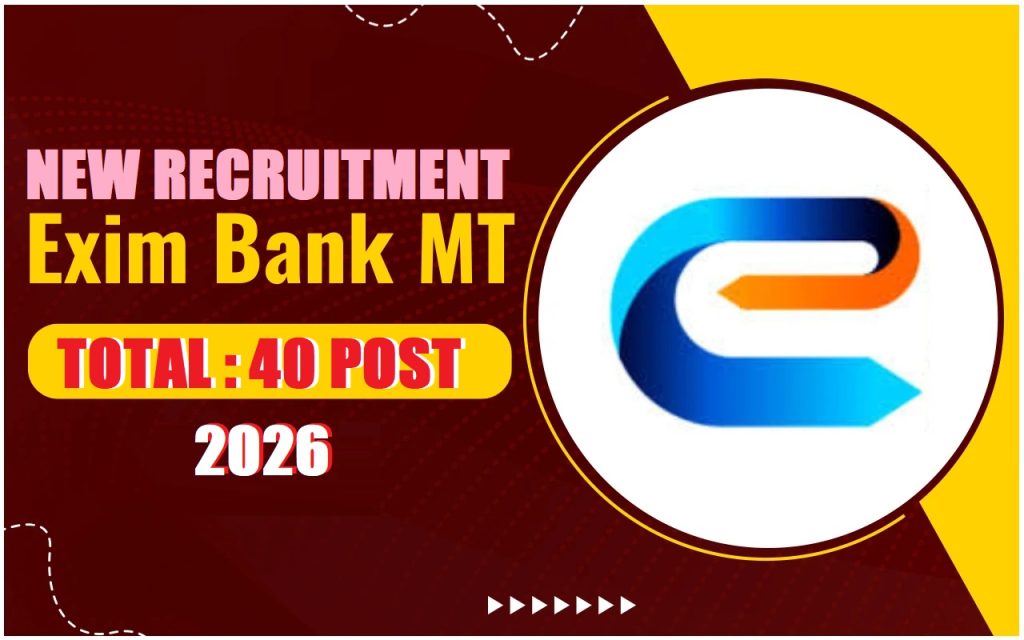 Exim Bank MT Recruitment 2026
