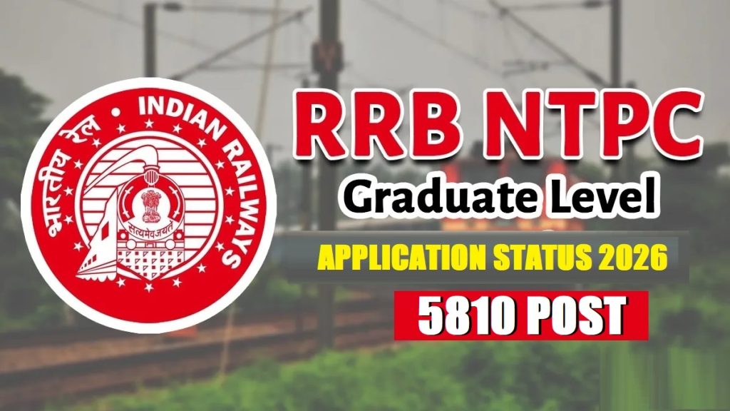 RRB NTPC Graduate Level Application Status 2026