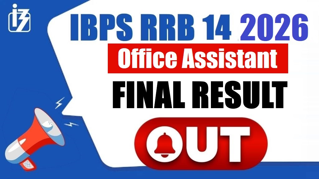 IBPS RRB XIV 14th Office Assistant, Scale-I, II, III Final Result 2026