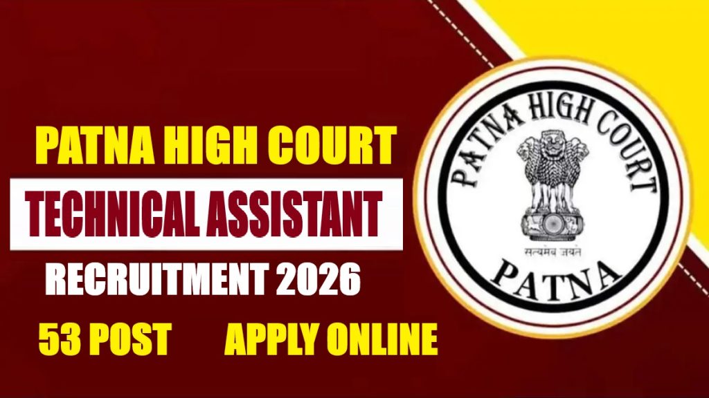 Patna High Court Technical Assistant Recruitment 2026