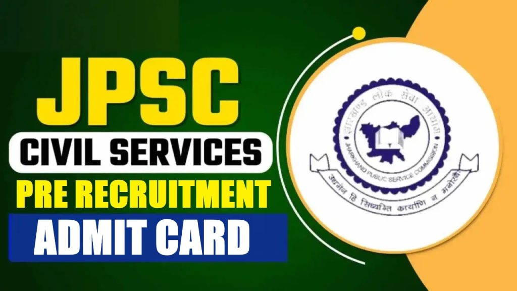 JPSC Civil Services Pre Admit Card 2026