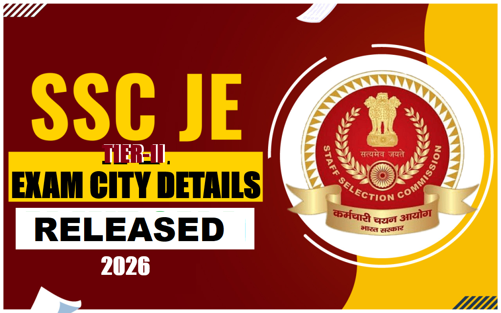 SSC JE Engineer Tier-II Exam City Notice 2026