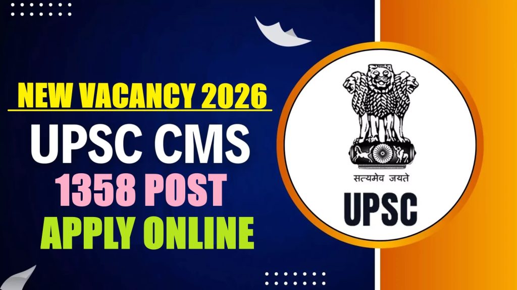 UPSC Combined Medical Service CMS Recruitment 2026